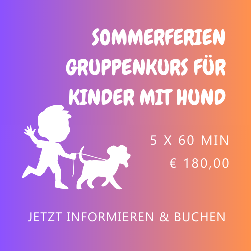 Sommerferien Kinder / Hund Kurs